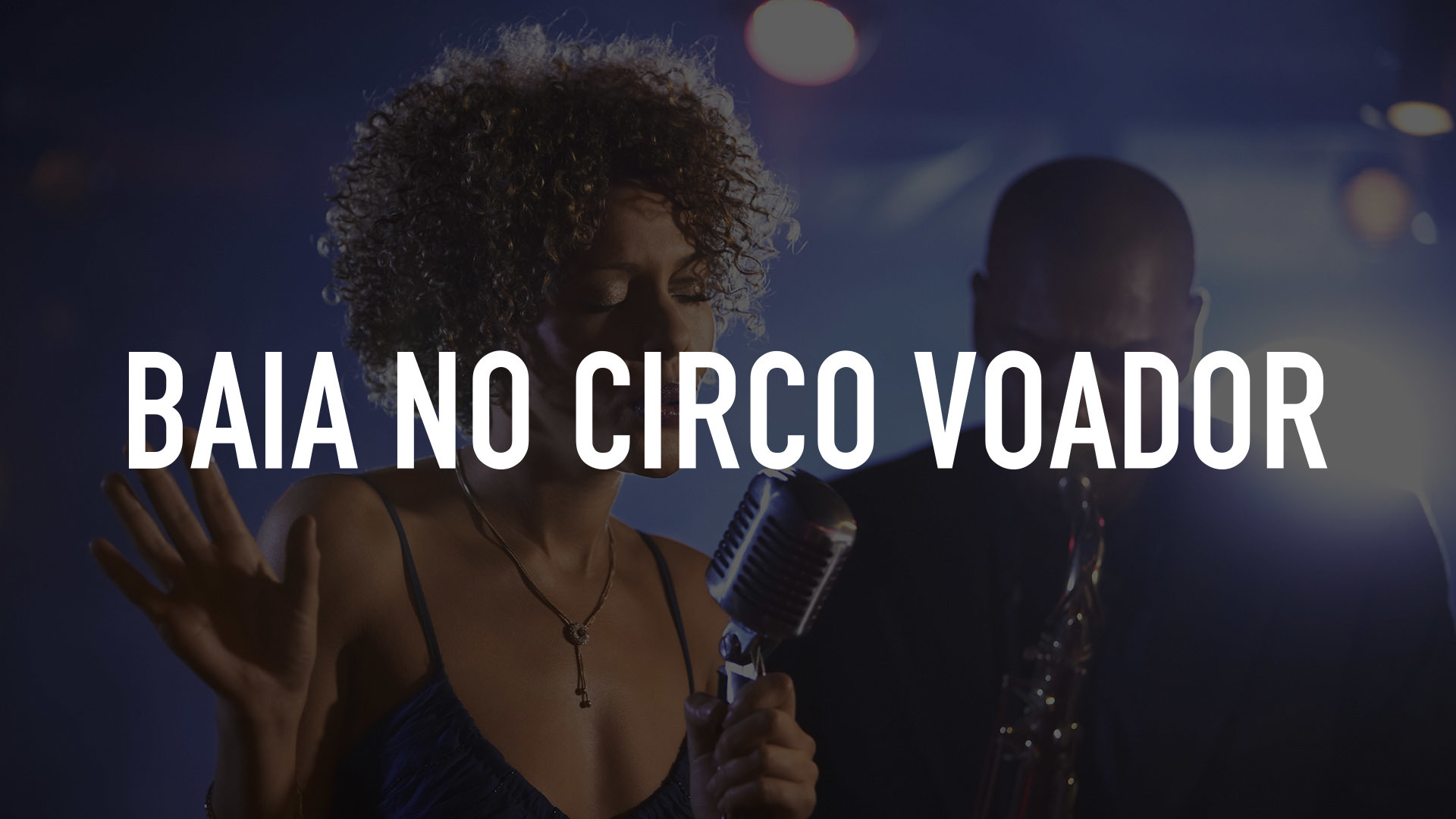 Baia no Circo Voador