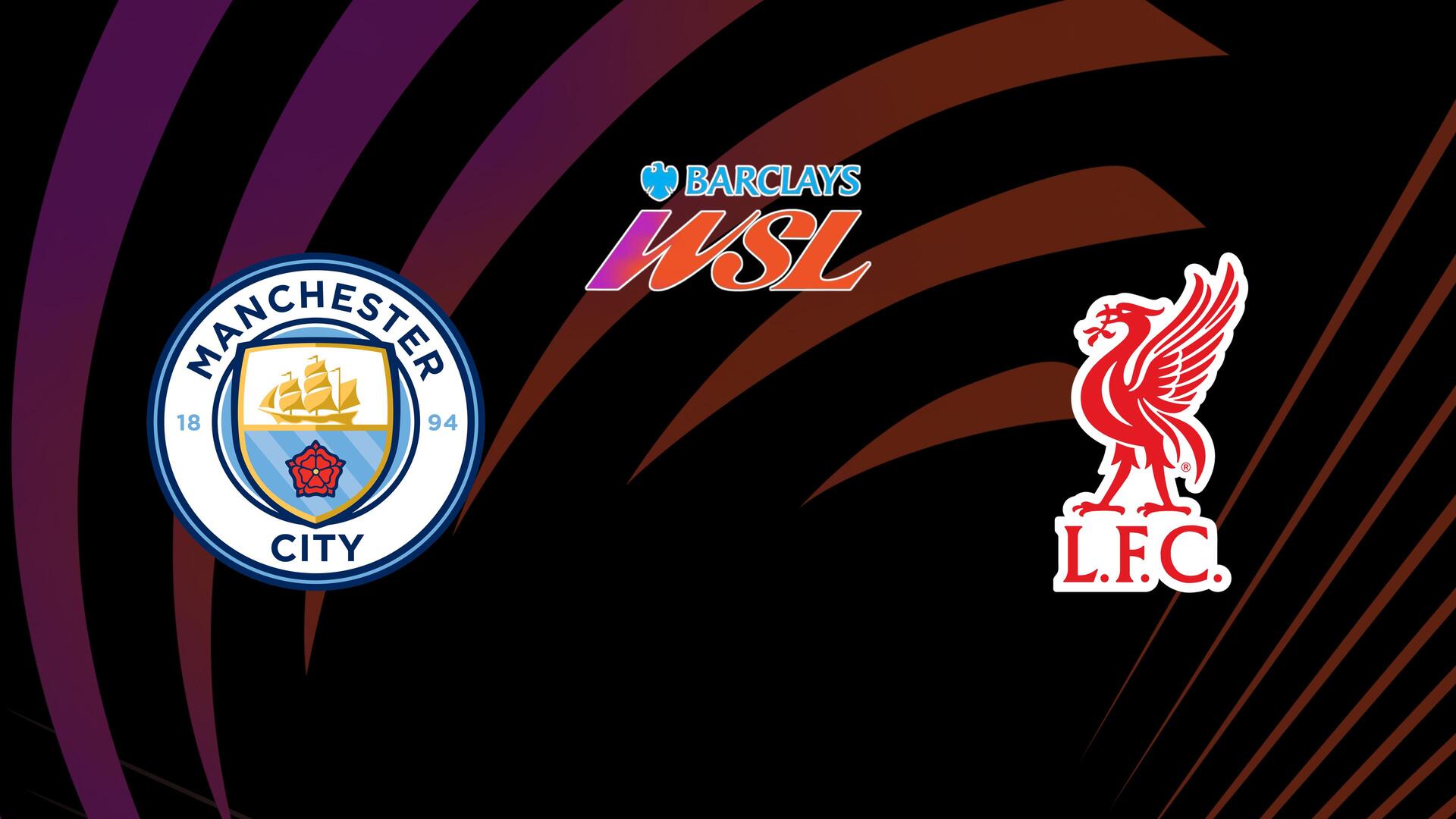 Manchester City x Liverpool - Campeonato Inglês Feminino : Manchester City x Liverpool