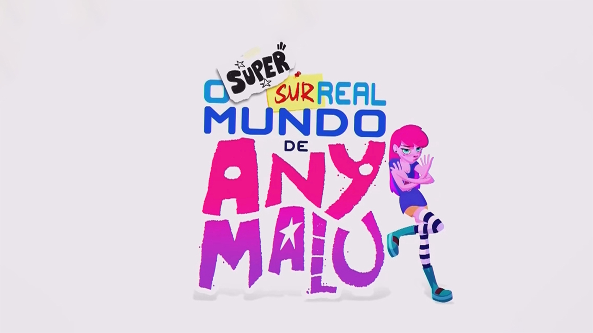 O Super Sur(real) Mundo de Any Malu